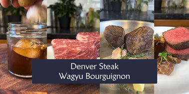 Denver Steak Wagyu Bourguignon